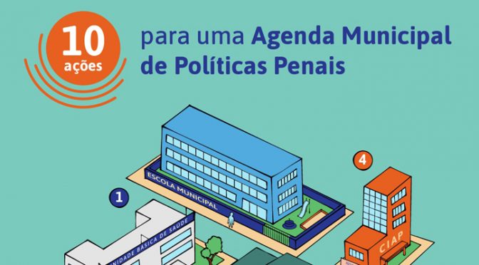 10 ações para uma Agenda Municipal de Políticas Penais