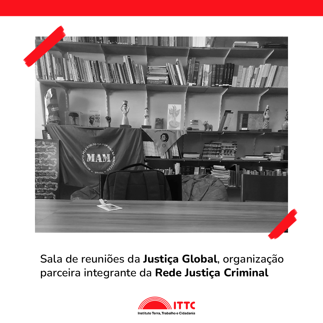 Imagem da sala de reuniões da Justiça Global, organização parceira integrante da Rede Justiça Criminal