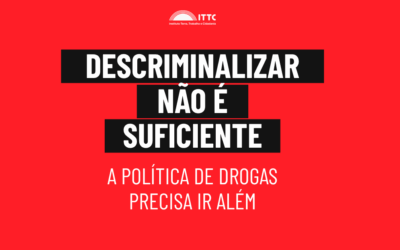 A descriminalização da maconha e a política proibicionista 