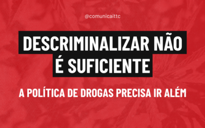 A descriminalização da maconha e a política proibicionista 