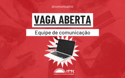 [OPORTUNIDADE] ITTC ABRE VAGA DE ESTÁGIO NA EQUIPE DE COMUNICAÇÃO