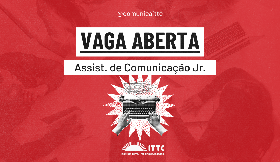 [OPORTUNIDADE] COMUNICAÇÃO ABRE EDITAL PARA VAGA NA SUA EQUIPE